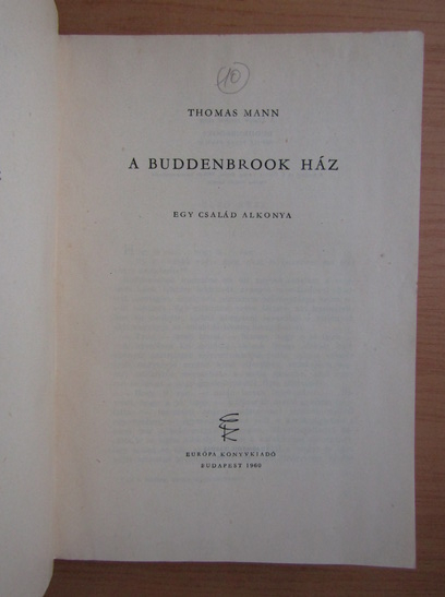 Thomas Mann - A Buddenbrook haz
