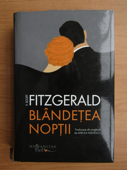 Anticariat: Francis Scott Fitzgerald - Blandetea noptii
