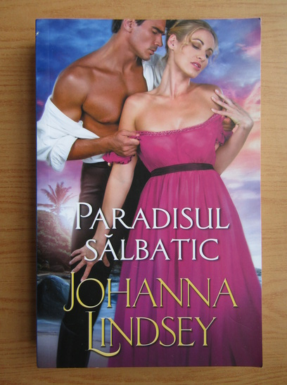 Anticariat: Johanna Lindsey - Paradisul salbatic