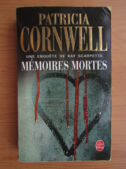 Anticariat: Patricia Cornwell - Memoires mortes