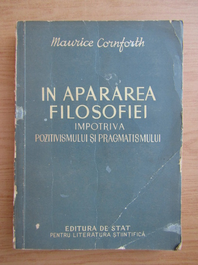 Anticariat: Maurice Cornforth - In apararea filosofiei