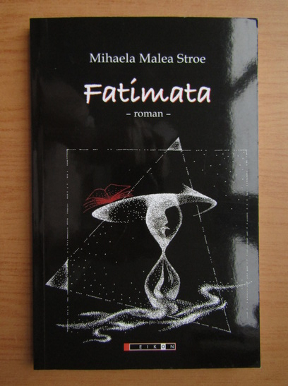 Anticariat: Mihaela Malea Stroe - Fatimata