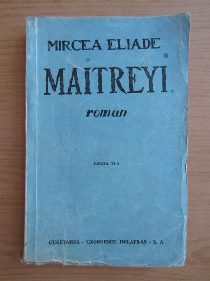 Anticariat: Mircea Eliade - Maitreyi (1946)