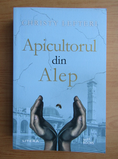 Anticariat: Christy Lefteri - Apicultorul din Alep