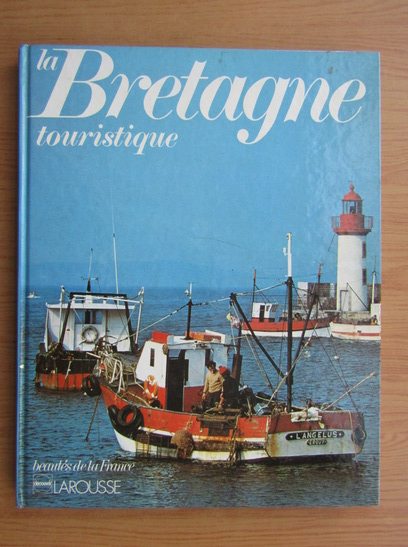Anticariat: La Bretagne touristique