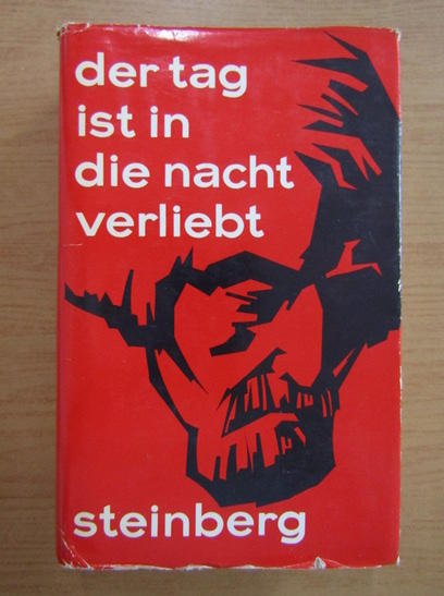 Anticariat: Werner Steinberg - Der tag ist in die nacht verliebt