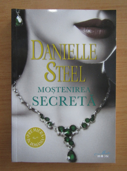 Anticariat: Danielle Steel - Mostenirea secreta