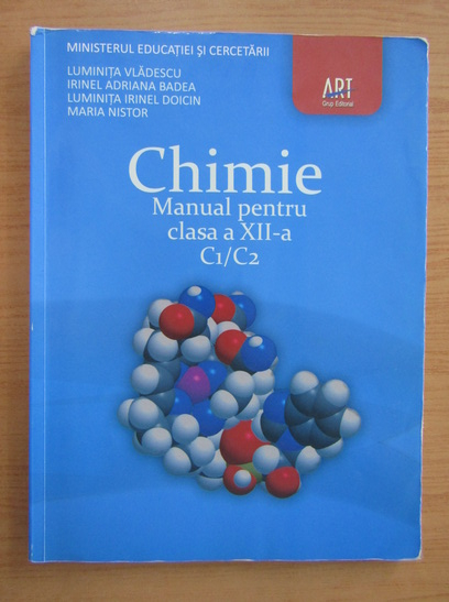 Anticariat: Luminita Vladescu - Chimie. Manual pentru clasa a XII-a