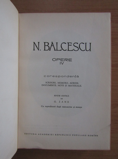 Nicolae Balcescu - Opere (volumul 4)