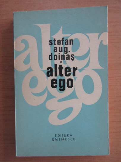 Anticariat: Stefan Augustin Doinas - Alter ego