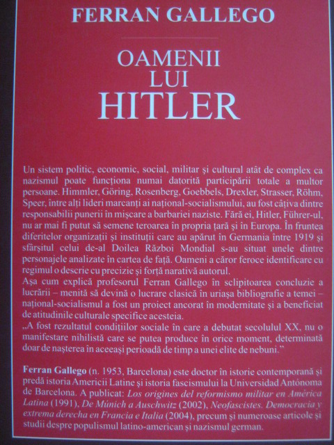 Ferran Gallego - Oamenii lui Hitler. Elita national-socialista (1919-1945)