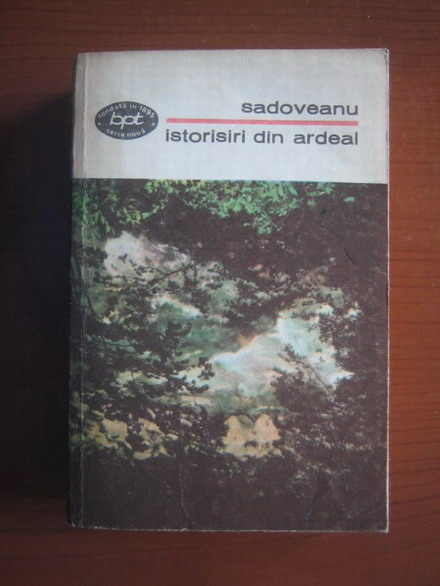 Anticariat: Mihail Sadoveanu - Istorisiri din Ardeal
