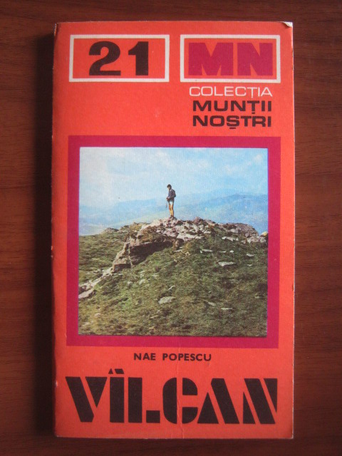 Anticariat: Nae Popescu - Vilcan (colectia Muntii Nostri)