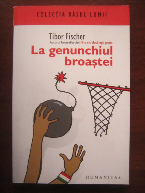 Anticariat: Tibor Fischer - La genunchiul broastei