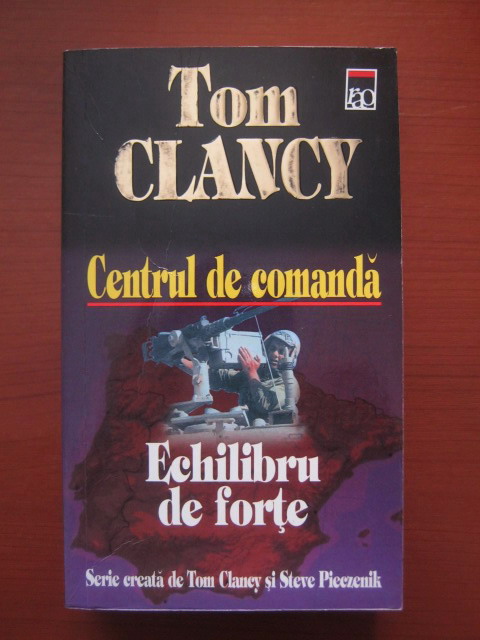 Anticariat: Tom Clancy - Centrul de comanda. Echilibru de forte