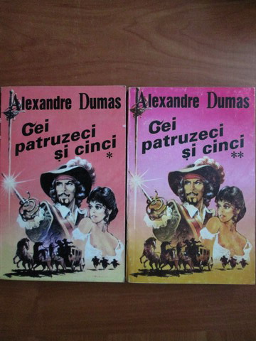 Anticariat: Alexandre Dumas - Cei patruzeci si cinci (2 volume)