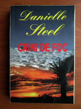 Anticariat: Danielle Steel - Crini de foc