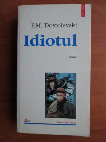 Anticariat: Dostoievski - Idiotul