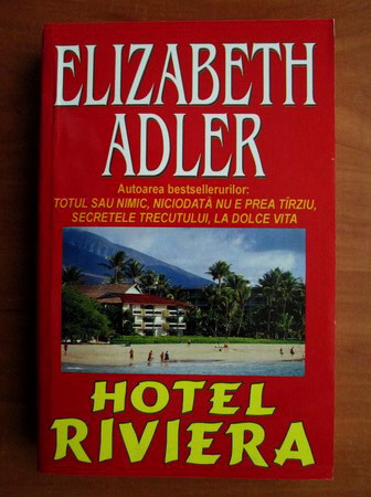 Anticariat: Elizabeth Adler - Hotel Riviera