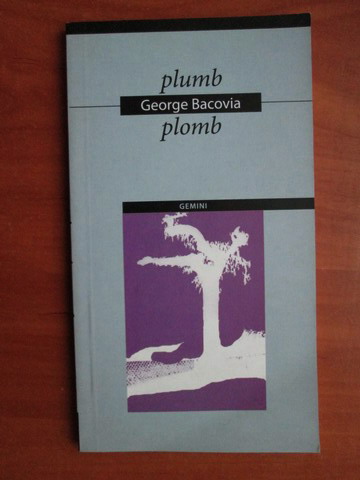 Anticariat: George Bacovia - Plumb. Plomb (editie bilingva romana, franceza)