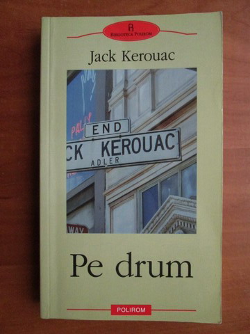 Anticariat: Jack Kerouac - Pe drum