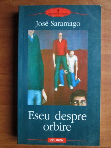 Anticariat: Jose Saramago - Eseu despre orbire