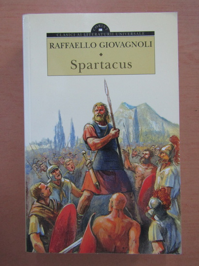 Anticariat: Rafaello Giovagnoli - Spartacus