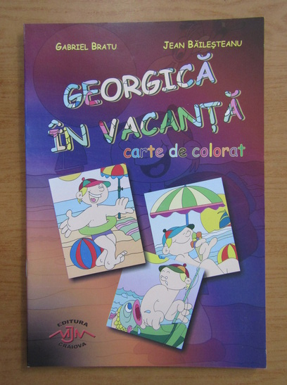 Anticariat: Gabriela Bratu - Georgica in vacanta. Carte de colorat