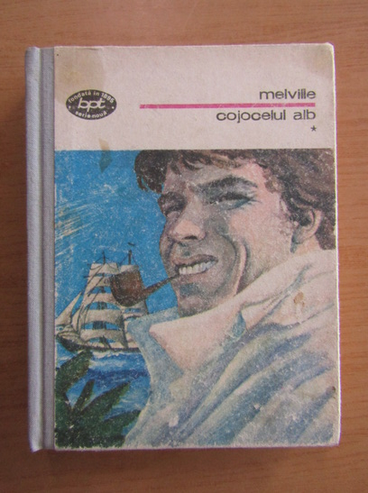 Anticariat: Herman Melville - Cojocelul alb (volumul 1)
