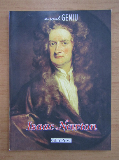 Anticariat: Micul geniu. Isaac Newton