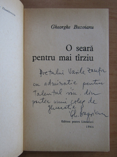 Anticariat: Gheorghe Buzoianu - O seara pentru mai tarziu (cu autograful autorului)