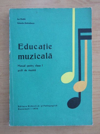 Prosper Wow raft Ion Vintila - Educatie muzicala. Manual pentru clasa I - Cumpără