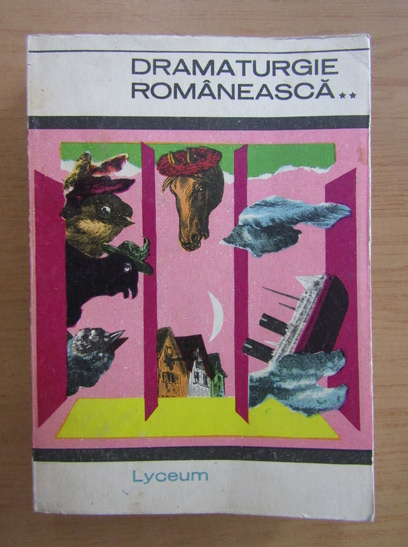 Anticariat: Dramaturgie romaneasca (volumul 2)