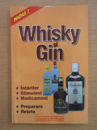 Anticariat: Whisky si gin