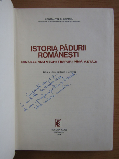 Constantin C. Giurescu - Istoria padurii romanesti din cele mai vechi timpuri pana astazi