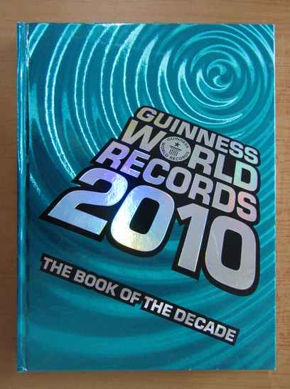 Anticariat: Guiness World Records 2010