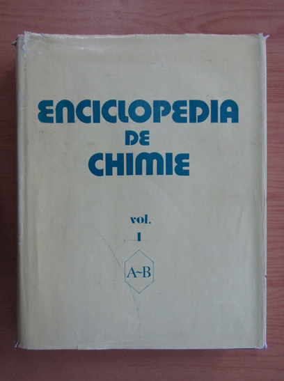 Anticariat: Elena Ceausescu - Enciclopedia de chimie (volumul 1)