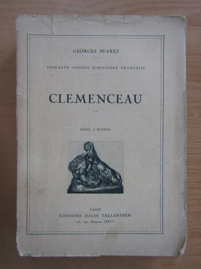 Anticariat: Georges Suarez - Clemenceau (volumul 2)