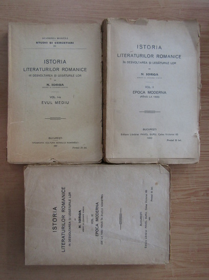 Anticariat: Nicolae Iorga - Istoria literaturilor romanice in dezvoltarea si legaturile lor (volumele 1-3)