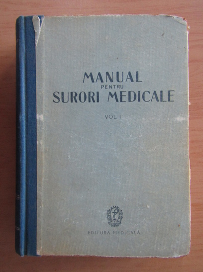 Anticariat: Constantin Paunescu - Manual pentru surori medicale (volumul 1)