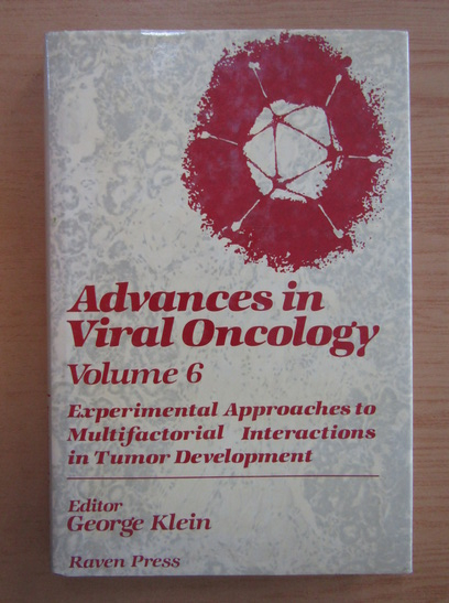 Anticariat: George Klein - Advances in Viral Oncology (volumul 6)