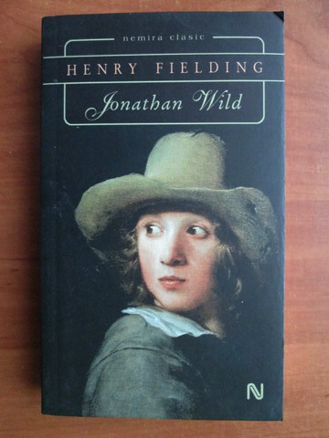 Anticariat: Henry Fielding - Jonathan Wild