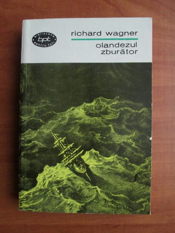 Anticariat: Richard Wagner - Olandezul zburator