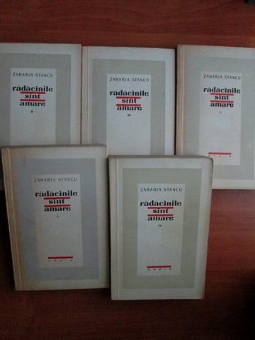 Anticariat: Zaharia Stancu - Radacinile sunt amare (5 volume)