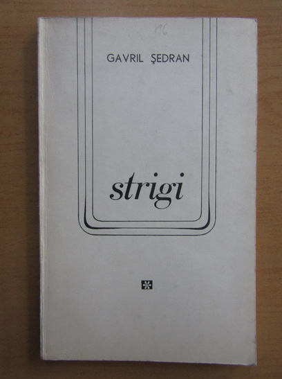 Anticariat: Gavril Sedran - Strigi