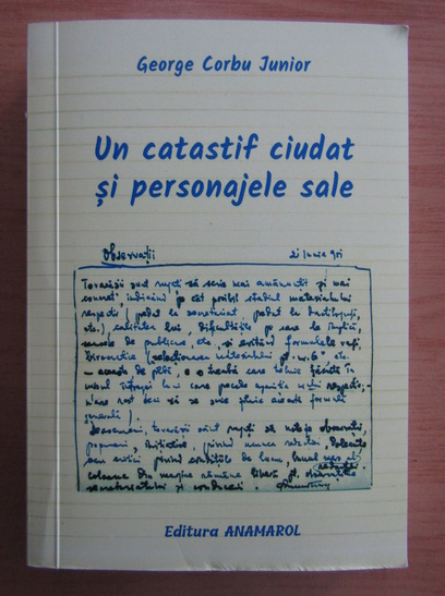 George Corbu - Un catastif ciudat si personajele sale (cu autograful autorului)
