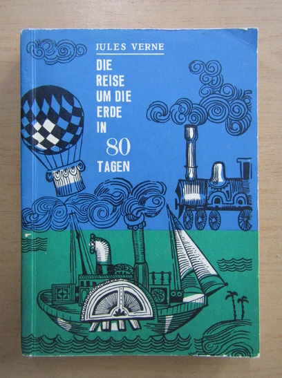 Anticariat: Jules Verne - Die Reise Um Die Erde in 80 Tagen