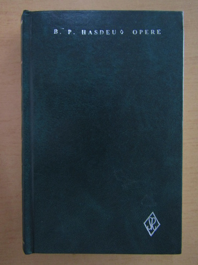 Anticariat: Bogdan Petriceicu Hasdeu - Opere (volumul 2)