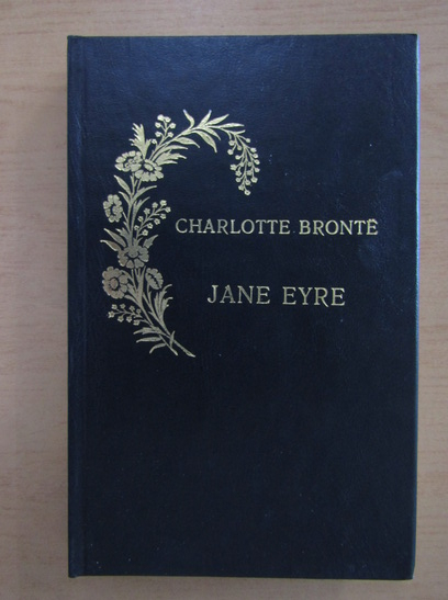 Anticariat: Charlotte Bronte - Jane Eyre (volumul 1)