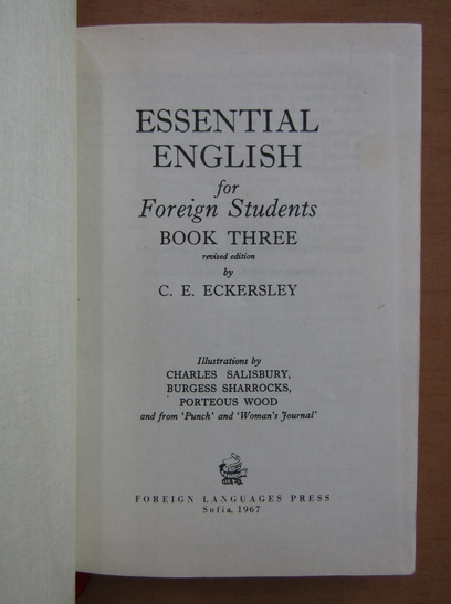 C. E. Eckersley - Essential English for Foreign Students (volumul 3)